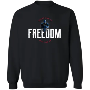 Freedom: Fight for It. Die for It. Athletic Patriotic Pullover Sweatshirt