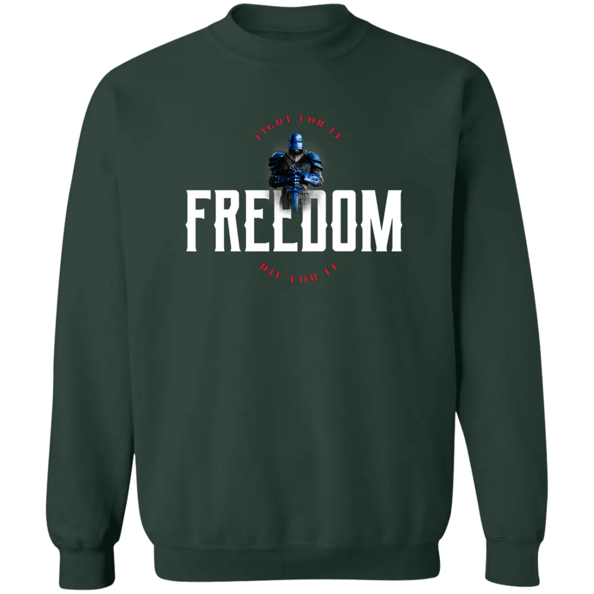 Freedom: Fight for It. Die for It. Athletic Patriotic Pullover Sweatshirt